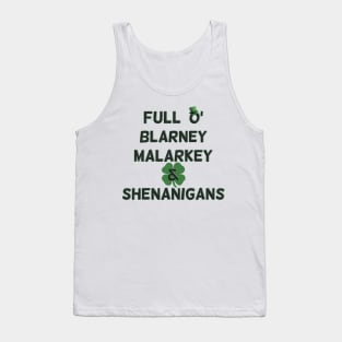 St Patricks Day Full O' Blarney Malarkey Shenanigans Tank Top
